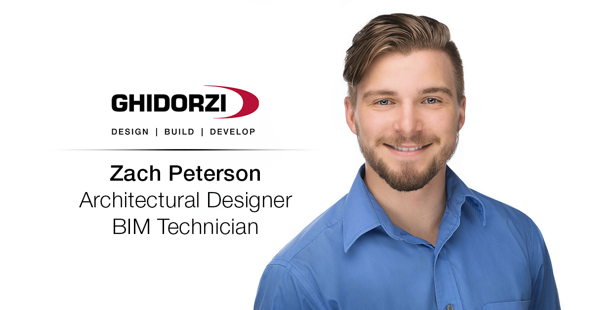Ghidorzi Welcomes Zach Peterson as Architectural Designer – BIM Technician